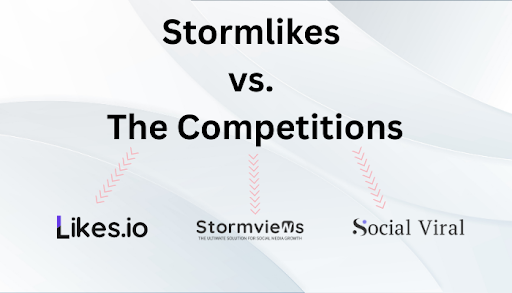 Stormlikes vs. the Competitions: Analyzing the 3 Best Alternatives in 2023
